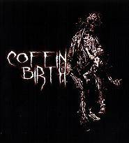 Coffin Birth (CAN) : Disturbing the Earth